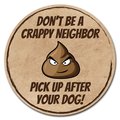 Signmission Crappy Neighbor Circle Vinyl Laminated Decal D-8-CIR-Crappy neighbour